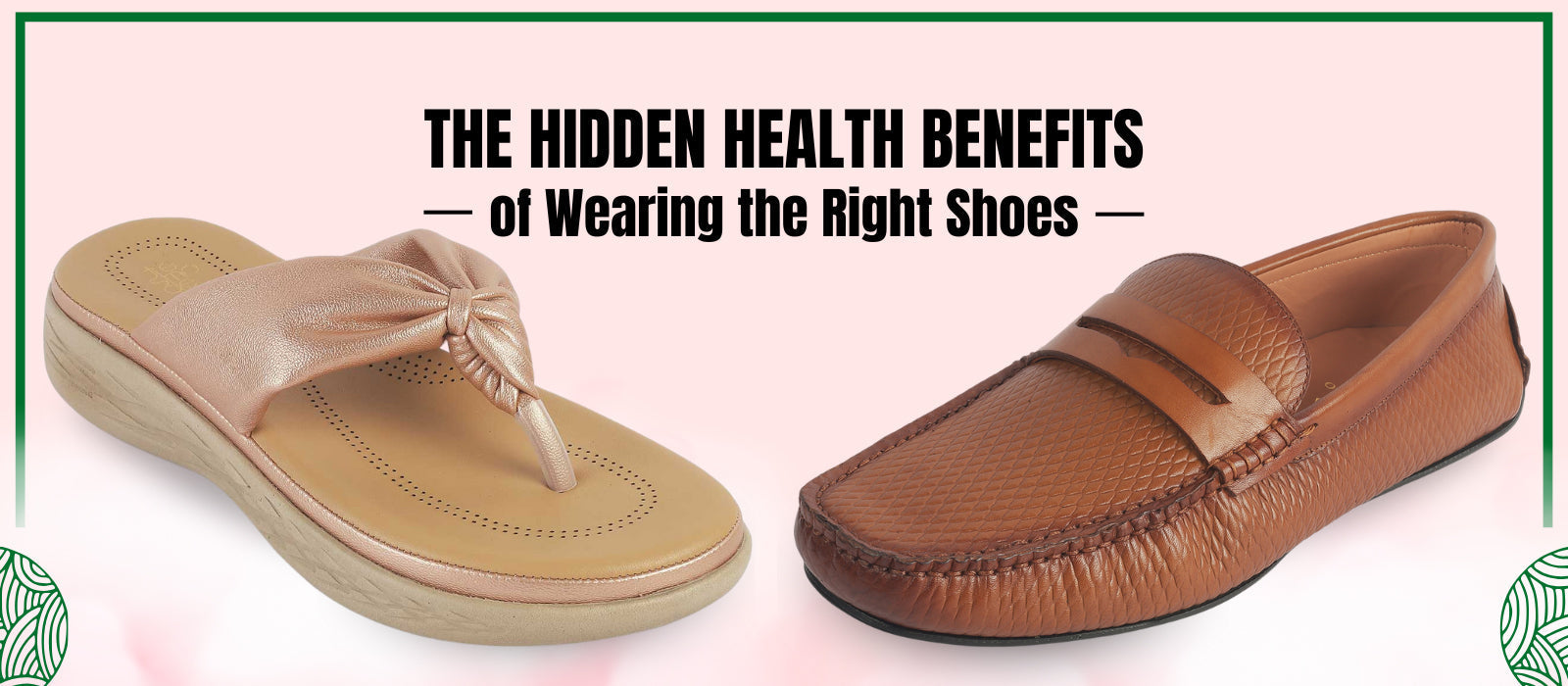 The Importance of Choosing the Right Footwear for Your Health