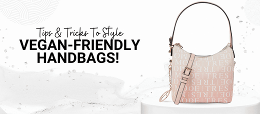 How to Style a Vegan-Friendly Handbag?