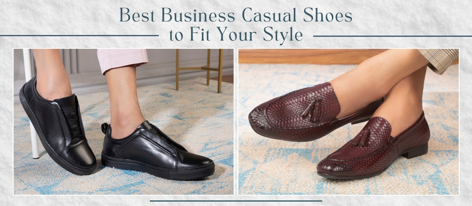 7 Best Business Casual Shoes to Fit Your Style